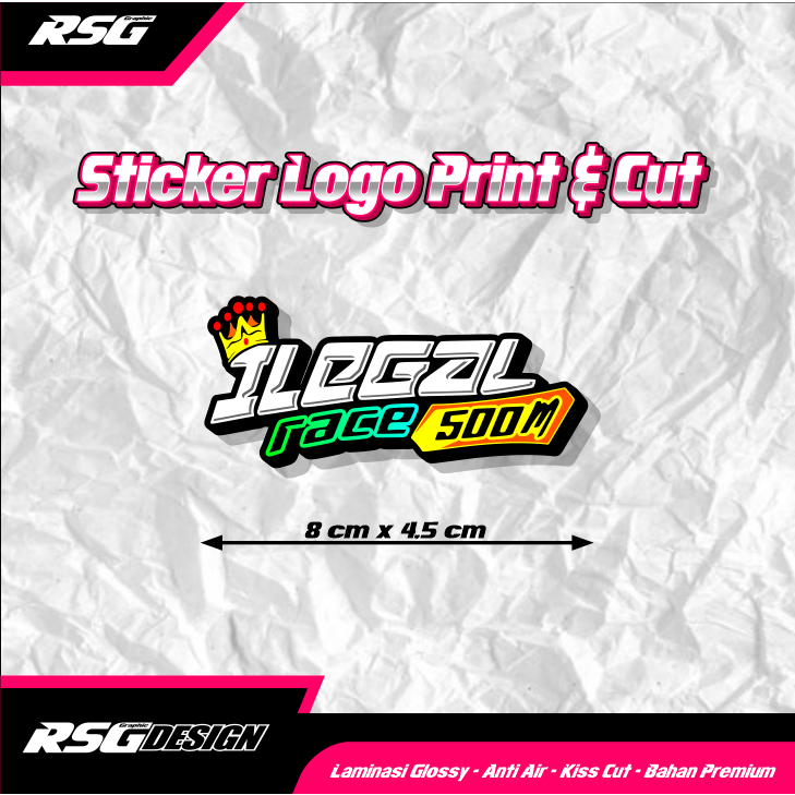 stiker balap ilegal race 500m, stiker motor, helm, laptop, dll