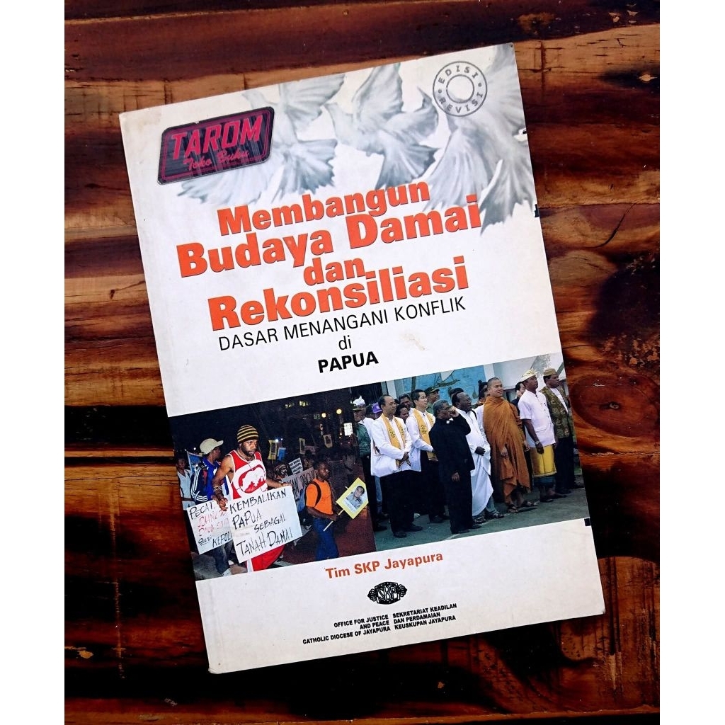 Membangun Budaya Damai dan Rekonsiliasi Dasar Menangani Konflik di Papua : Tim SKP Jayapura
