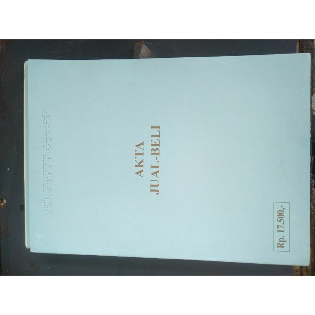

dokumen kosongan AKTA JUAL BELI 17500 2004sampai2009 AJB 17500 2004/2009