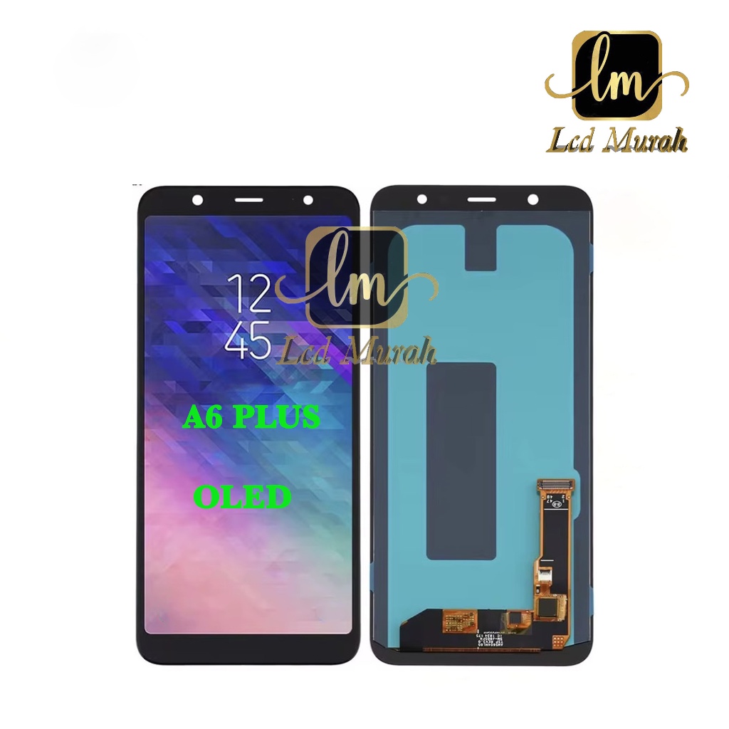 LCD MURAH For Samsung A6 Plus 2018 - A605 OLED