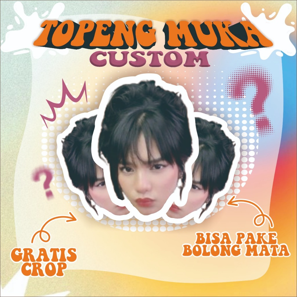 CETAK TOPENG CUSTOM MUKA WAJAH SENDIRI,ARTIS,ULANG TAHUN DLL....