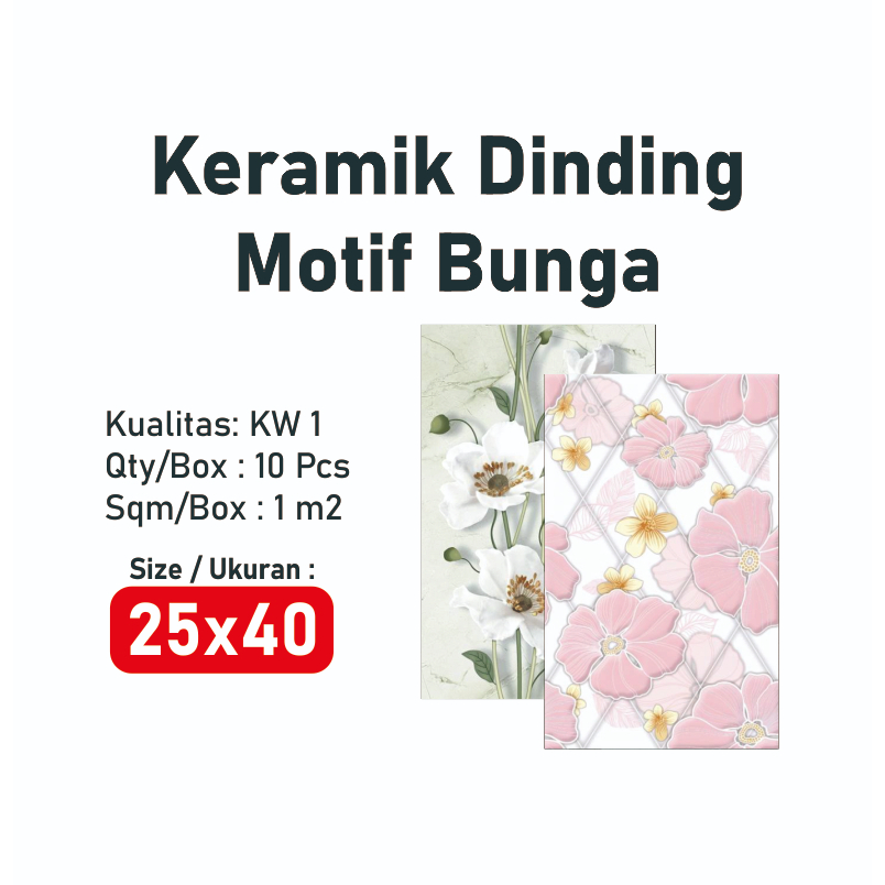 KERAMIK DINDING 25X40 MOTIF BUNGA