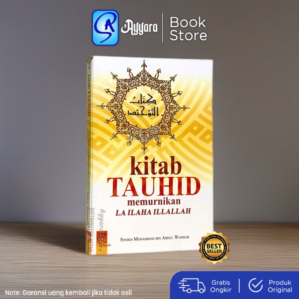 Kitab Tauhid - Memurnikan LA ILAHA ILLALLAH - Syaikh Muhammad Bin Abdul Wahhab - Media Hidayah