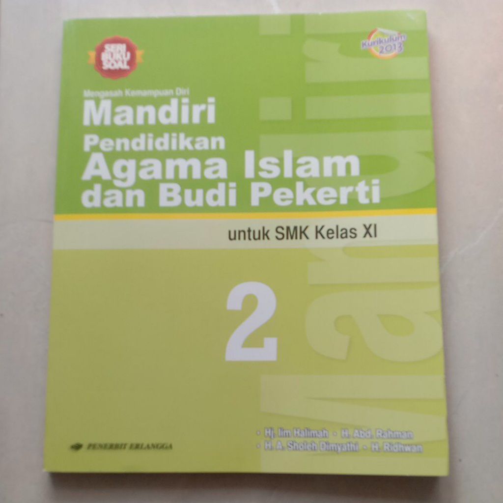 Mandiri Pendidikan Agama Islam dan Budi Pekerti 2 Untuk SMK Kelas 11/XI K-13 - Erlangga