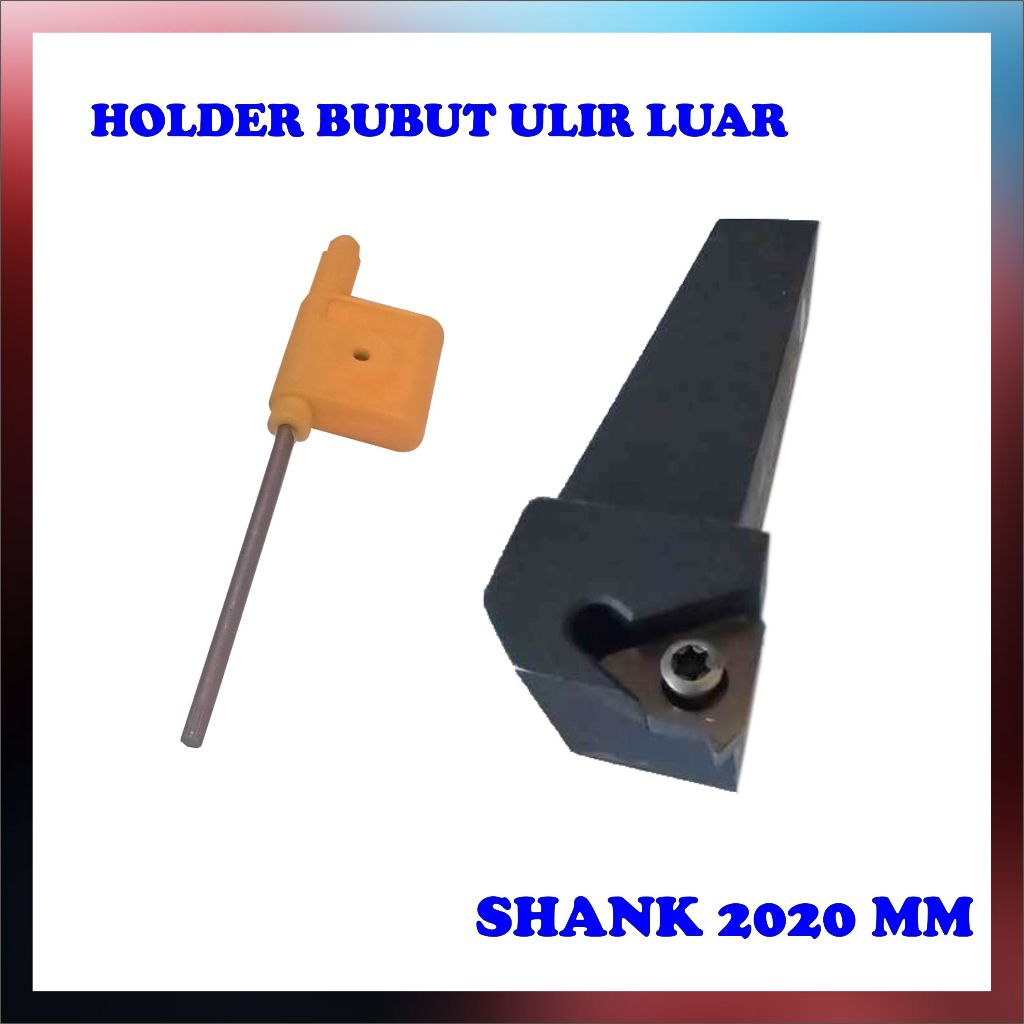 HOLDER BUBUT ULIR LUAR SHANK 2020 MM / HOLDER 2020 MM / HOLDER 2020 MM SHANK BUBUT ULIT LUAR