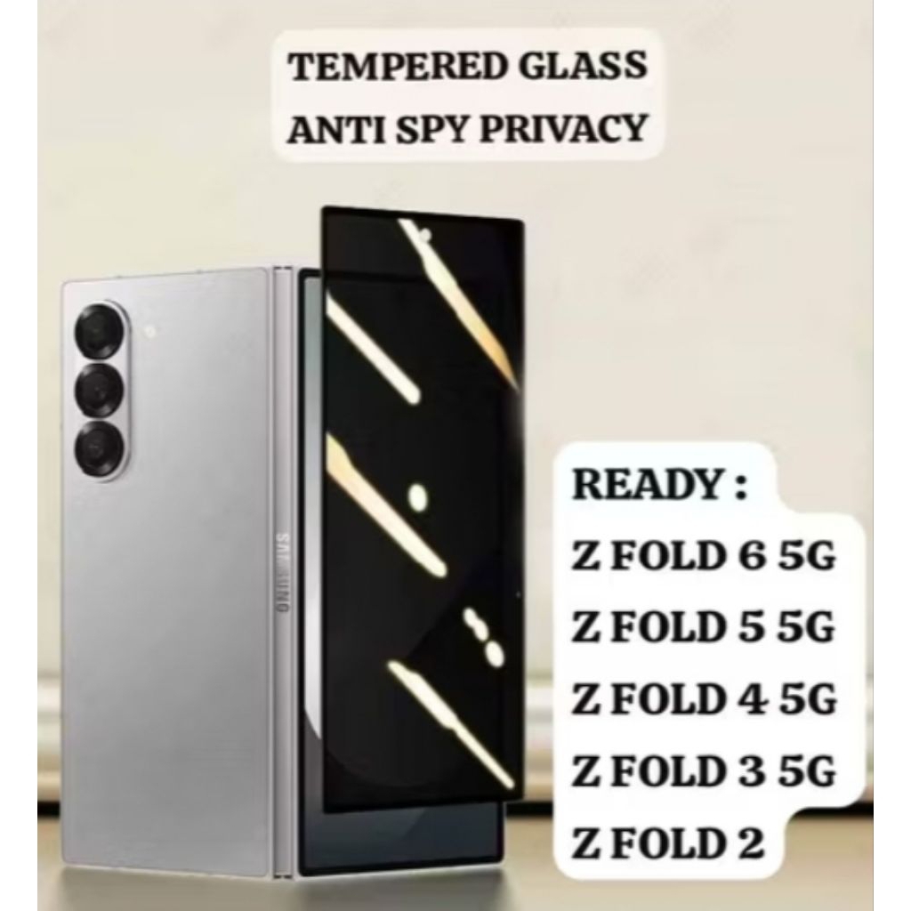 Tempered glass Spy Samsung Z Flod 2 Flod 3 5G Flod 4 5G Fold 5 5G Fold 6 5G