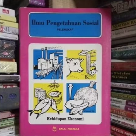 Buku jadul balai pustaka ilmu pengetahuan sosial kehidupan ekonomi.