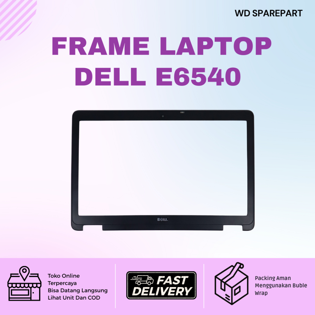 OBRALL || Frame Dell E6540 , 6540 Terbaik | Bahan Kuat & Presisi | Ready Stok