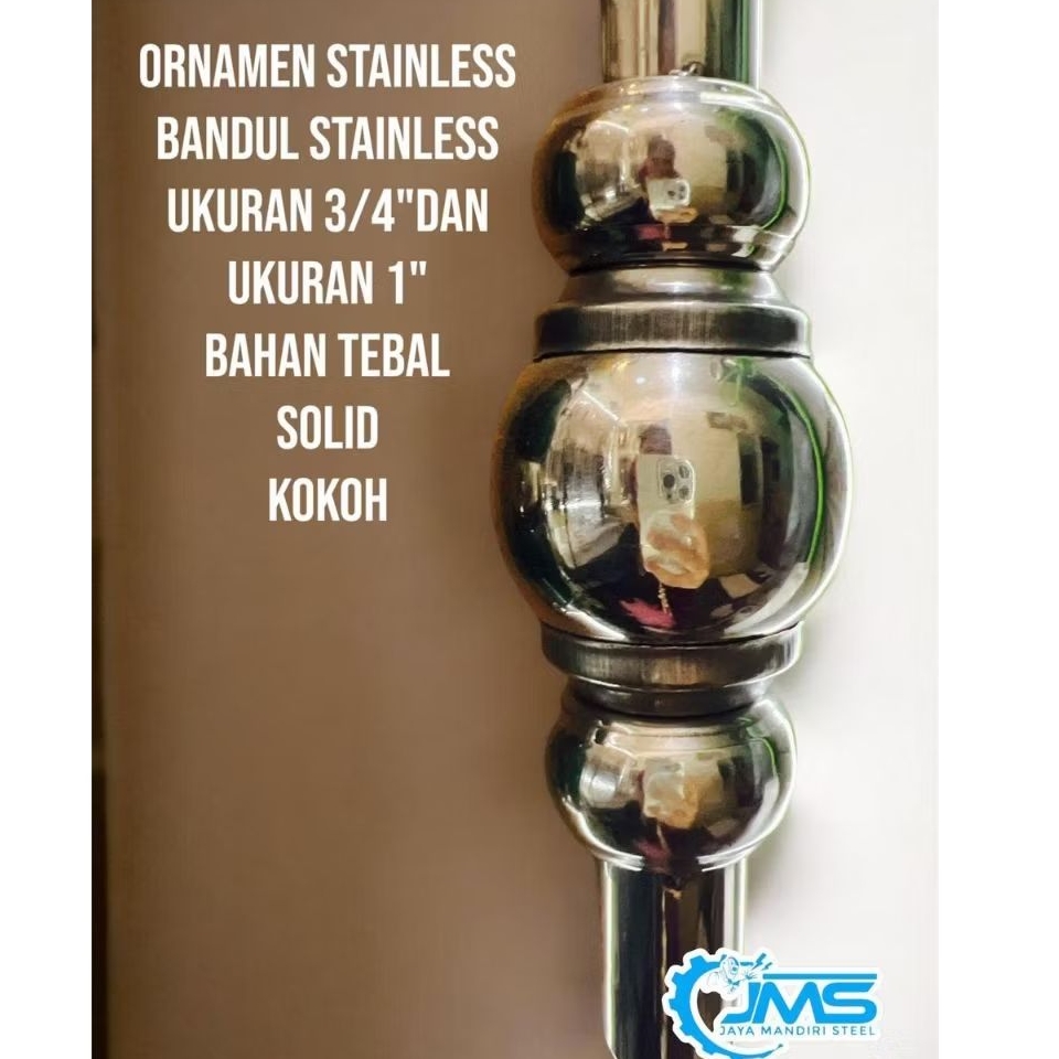 ORNAMEN PAGAR STAINLESS BANDUL STAINLESS 1" Bahan tebal tahan karat