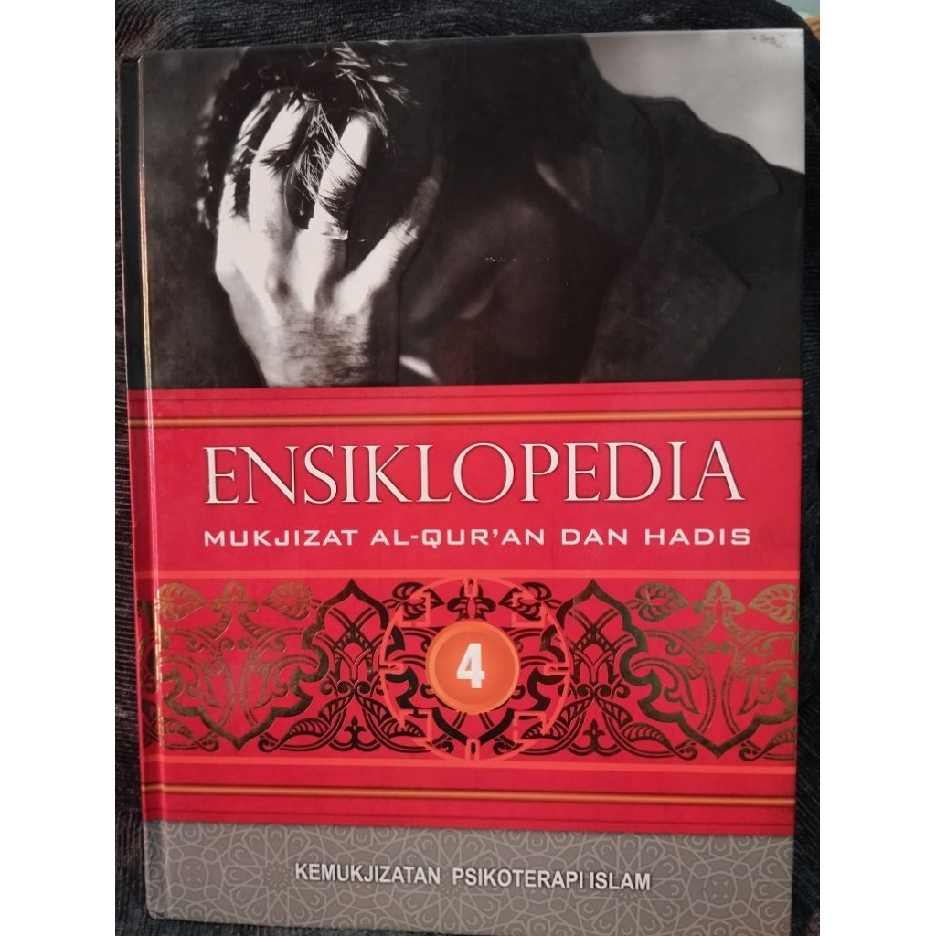 Ensiklopedia Mukjizat AlQuran Dan Hadits Jilid 4 Kemukjizatan Psikoterapi Islam