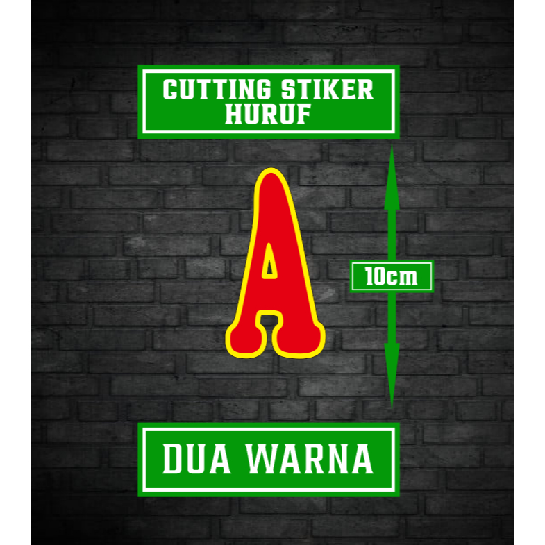 

Stiker Huruf Cutting Sticker Huruf 2 Warna Tinggi 10cm