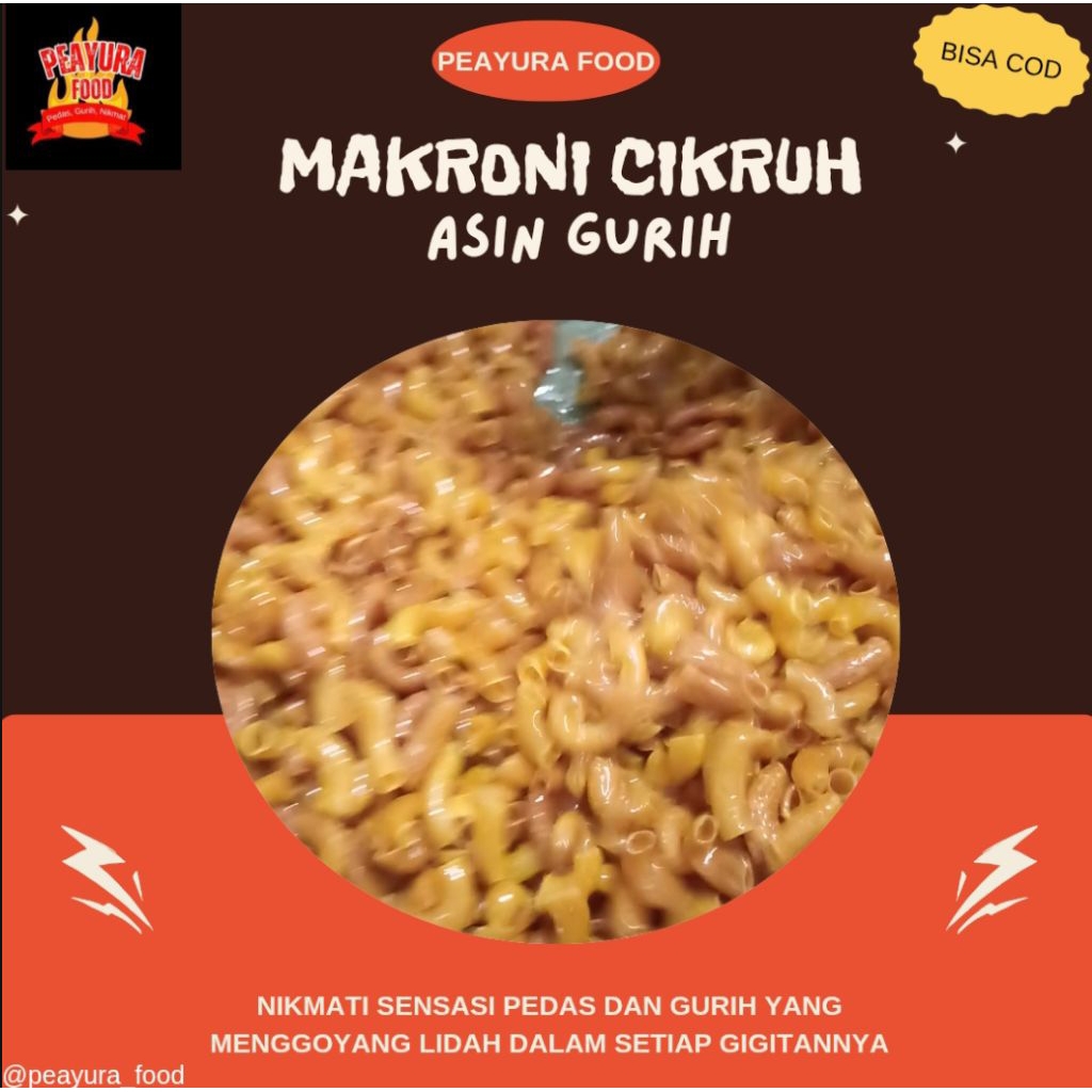

MAKRONI CIKRUH ASIN GURIH BY PEAYURA FOOD