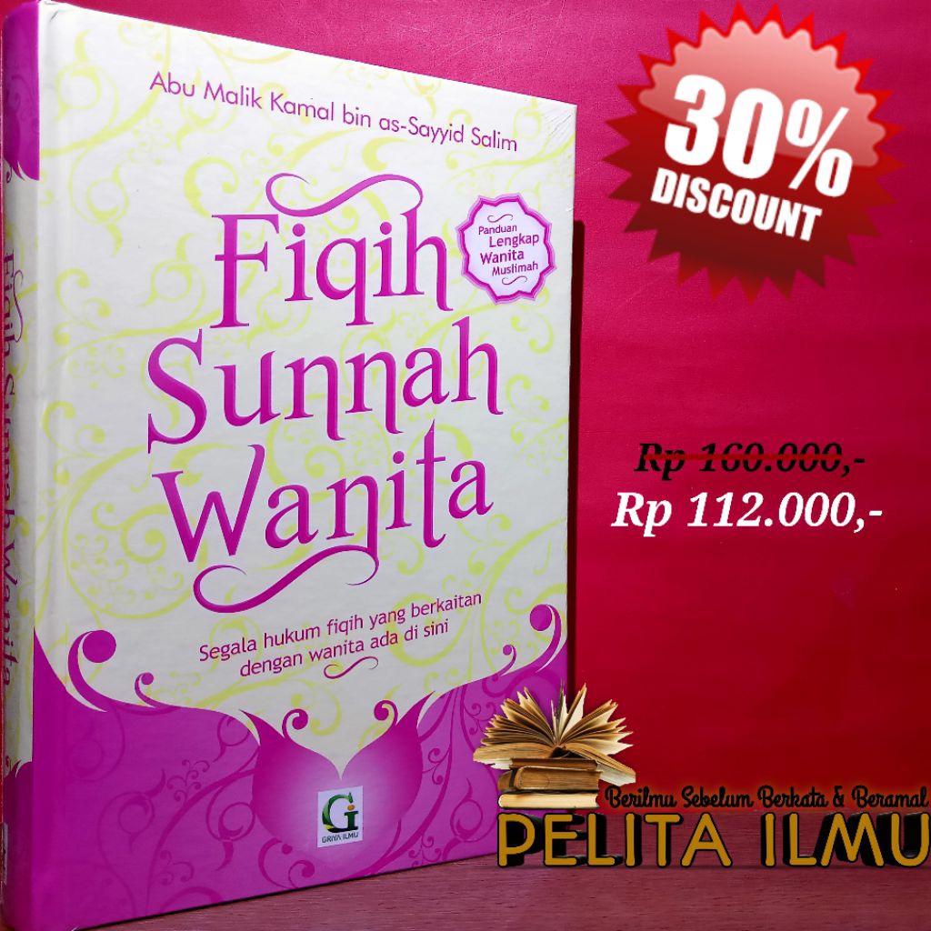 Buku Fiqih Sunnah Wanita - Terjemah Kitab Fiqih Sunnah Lin Nisa (Panduan Lengkap Wanita Muslimah)