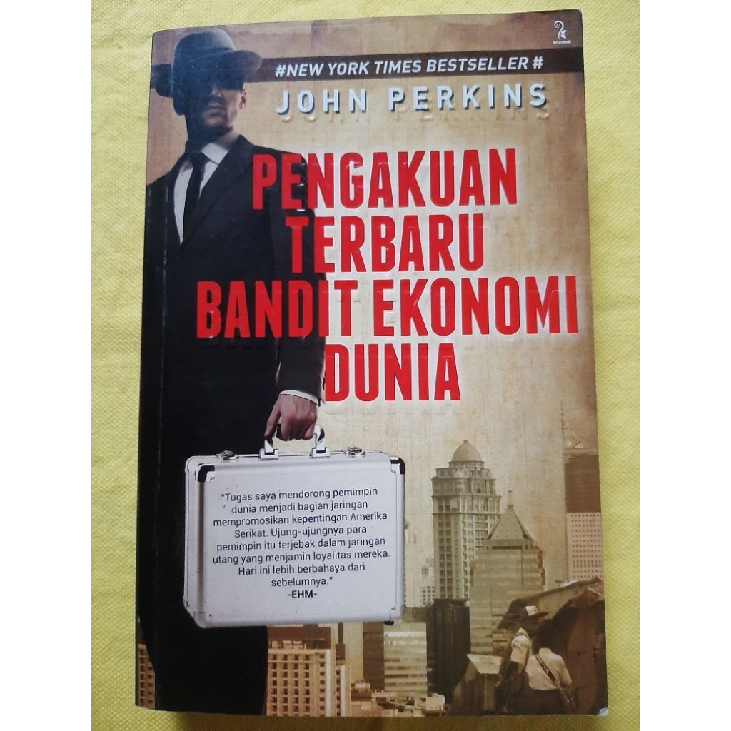 Pre-loved: Pengakuan Terbaru Bandit Ekonomi Dunia oleh John Perkins