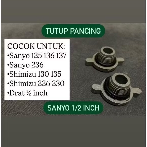 pancing 1/2 tutup pancing tutup pancingan sanyo tutup toren 1/2 inch tutup pancing pompa air sanyo t