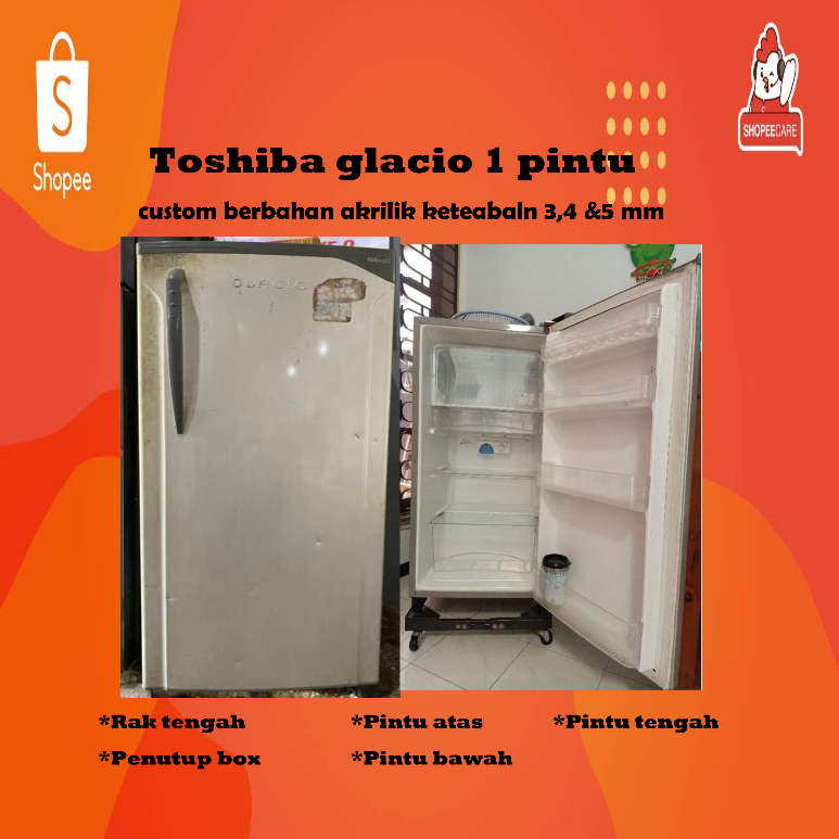 Rak kulkas lemari es toshiba glacio 1 pintu custom