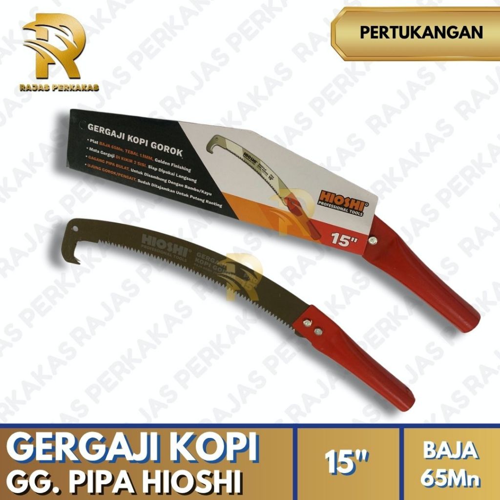 GERGAJI KOPI GG. PIPA 15" HIOSHI / GERGAJI GOROK / GERGAJI TANGAN SERBAGUNA / GERGAJI LENGKUNG