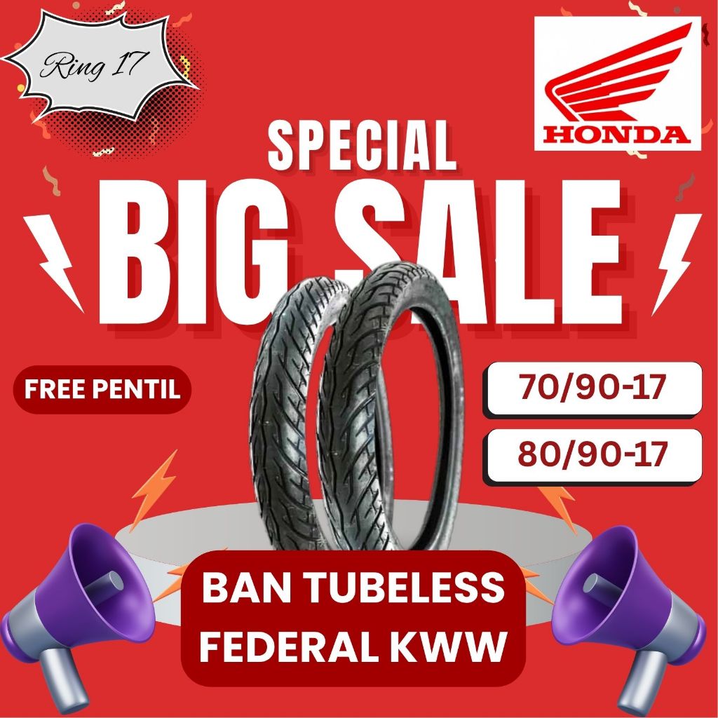 Ban Honda Federal AHM KWW Tubeless | Tubetype/Non Tubeless Ring 17 | 70/90-17 | 80/90-17 | R17 Tuble