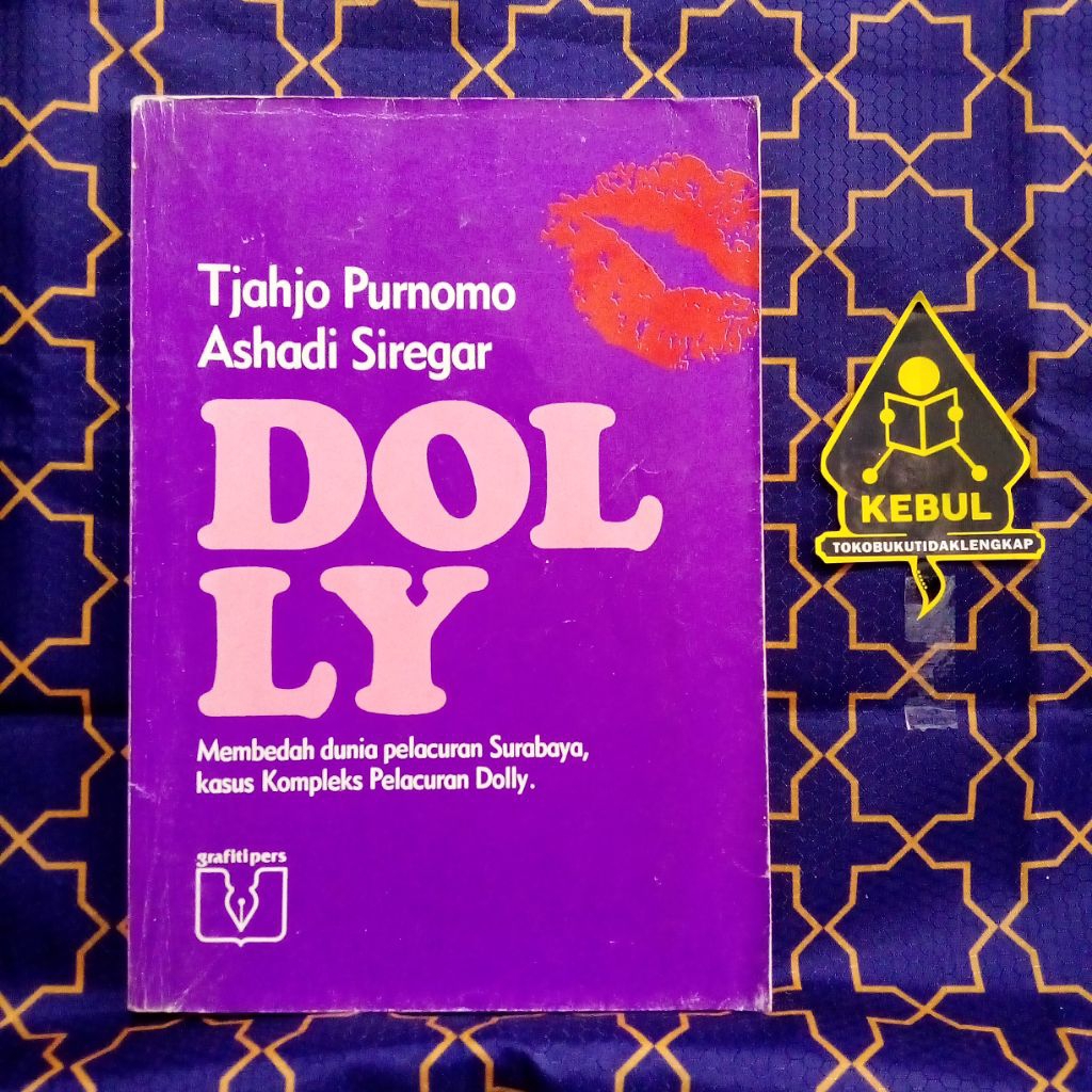 Original-Langka | Buku DOLLY (Membedah Dunia Pelacuran Surabaya) | Tjahjo Purnomo | Ashadi Siregar