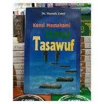 Buku kunci memahami ilmu tasawuf edisi lengkap
