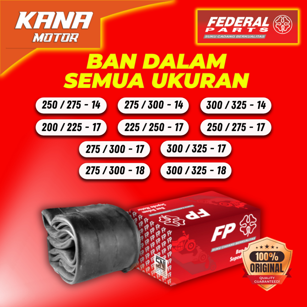 BAN DALAM TUBE FEDERAL SEMUA UKURAN RING 14 17 60/80 70/90 80/90 90/90 225 250 275 300 325 R 14 17 F