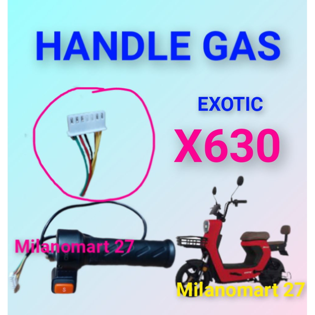 handle gas exotic x630 throttle gas sepeda listrik exotic X630