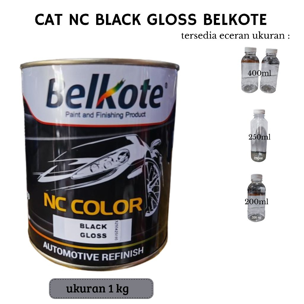 HITAM BELKOTE NC BLACK GLOSS 1L .400 ML . 200 ML . 250 ML CAT BELKOTE BLACK GLOSS NC