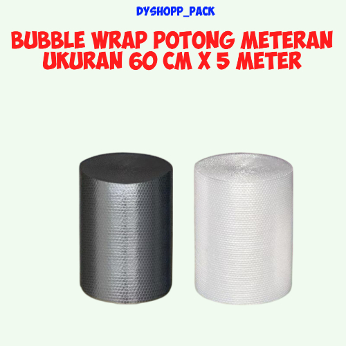 

BUBBLE WRAP TEBAL ecer POTONG METERAN UKURAN 60 CM X 5 METER, WARNA HITAM DAN PUTIH/BENING