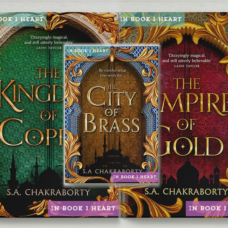 The City of Brass - Kingdom of Copper - Empire of Gold by SA Chakraborty