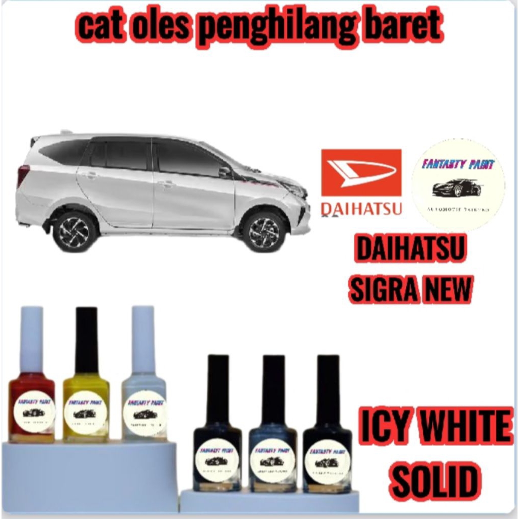 CAT OLES PENGHILANG BARET MOBIL DAIHATSU SIGRA NEW PUTIH/ICY WHITE SOLID- TERMURAH BISA COD