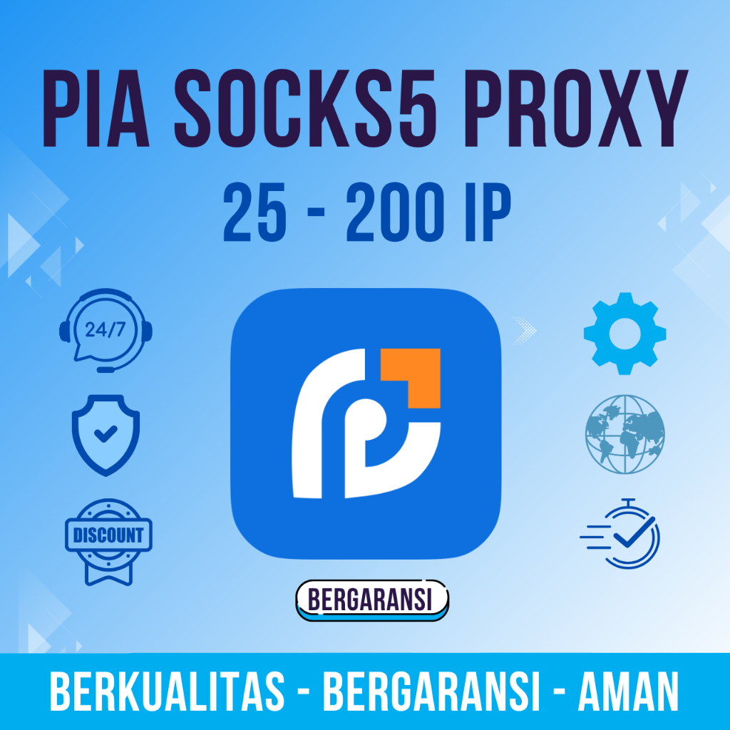 PIA SOCKS5 PROXY  25 - 200 IP BERGARANSI