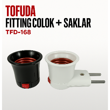 FITTING COLOK + SAKLAR TOFUDA TFD - 168