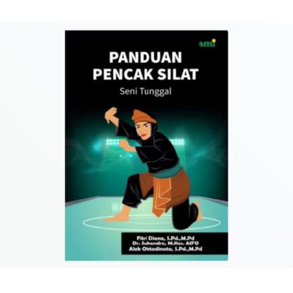 BUKU PANDUAN PENCAK SILAT SENI TUNGGAL