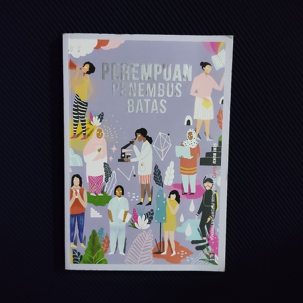 Buku Original • Perempuan Penembus Batas - Seri Buku Tempo Perempuan Perempuan Perkasa Indonesia