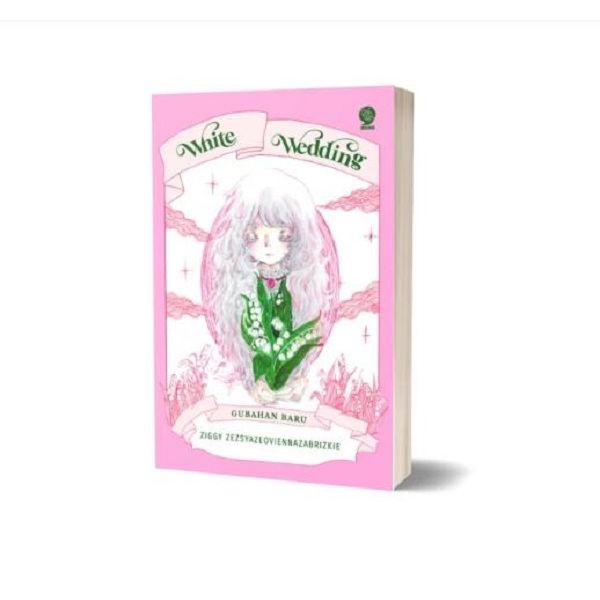Buku Novel White Wedding - Ziggy Zezsyazeoviennazabrizkie