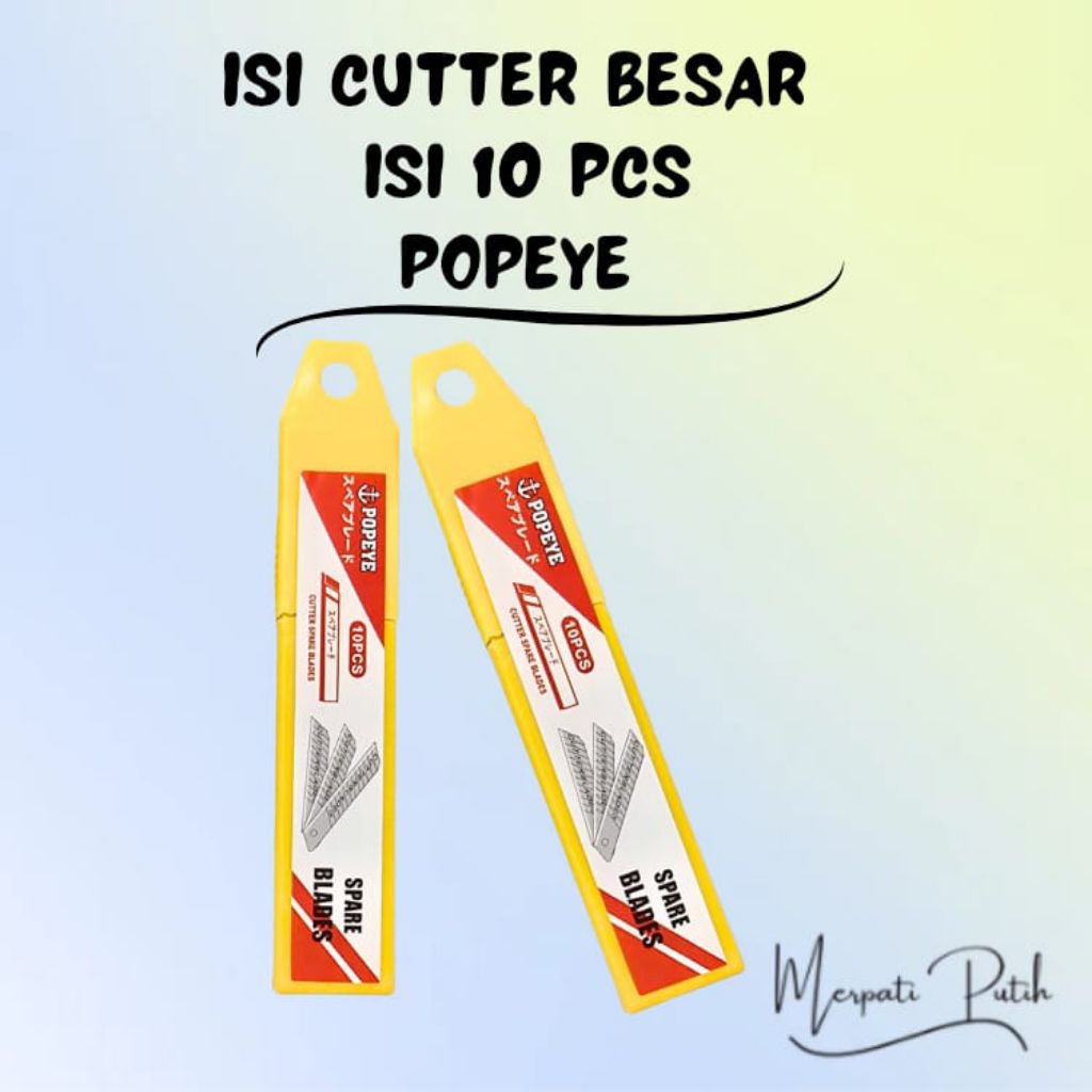 

POPEYE Refill/Isi Cutter Besar isi 10 pcs