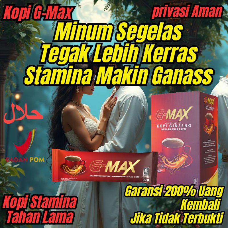 

SIAP GEMPARKAN SUASANA KOPI G-MAX KOPI STAMINA TAHAN LAMA EKSTRA GINGSENG CABE JAWA ASAM KANDIS BPOM HALALGULA AREN