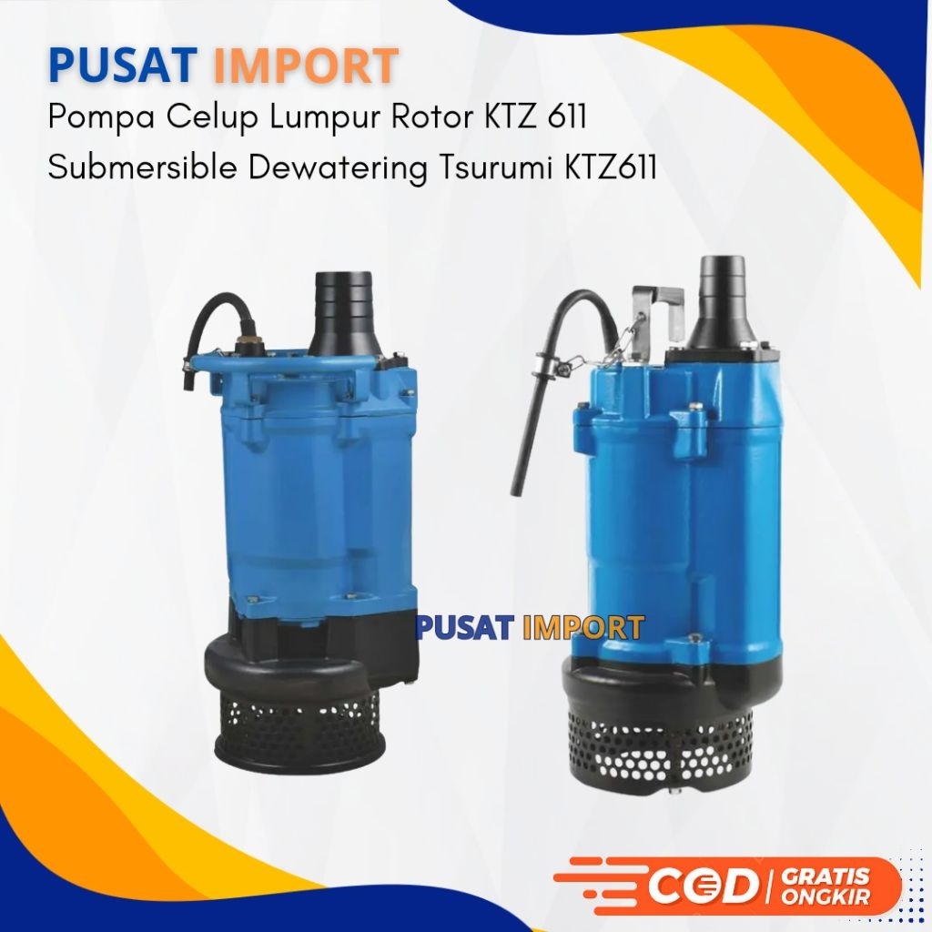 Pompa Celup Lumpur Rotor KTZ 611 Submersible Dewatering Tsurumi KTZ611