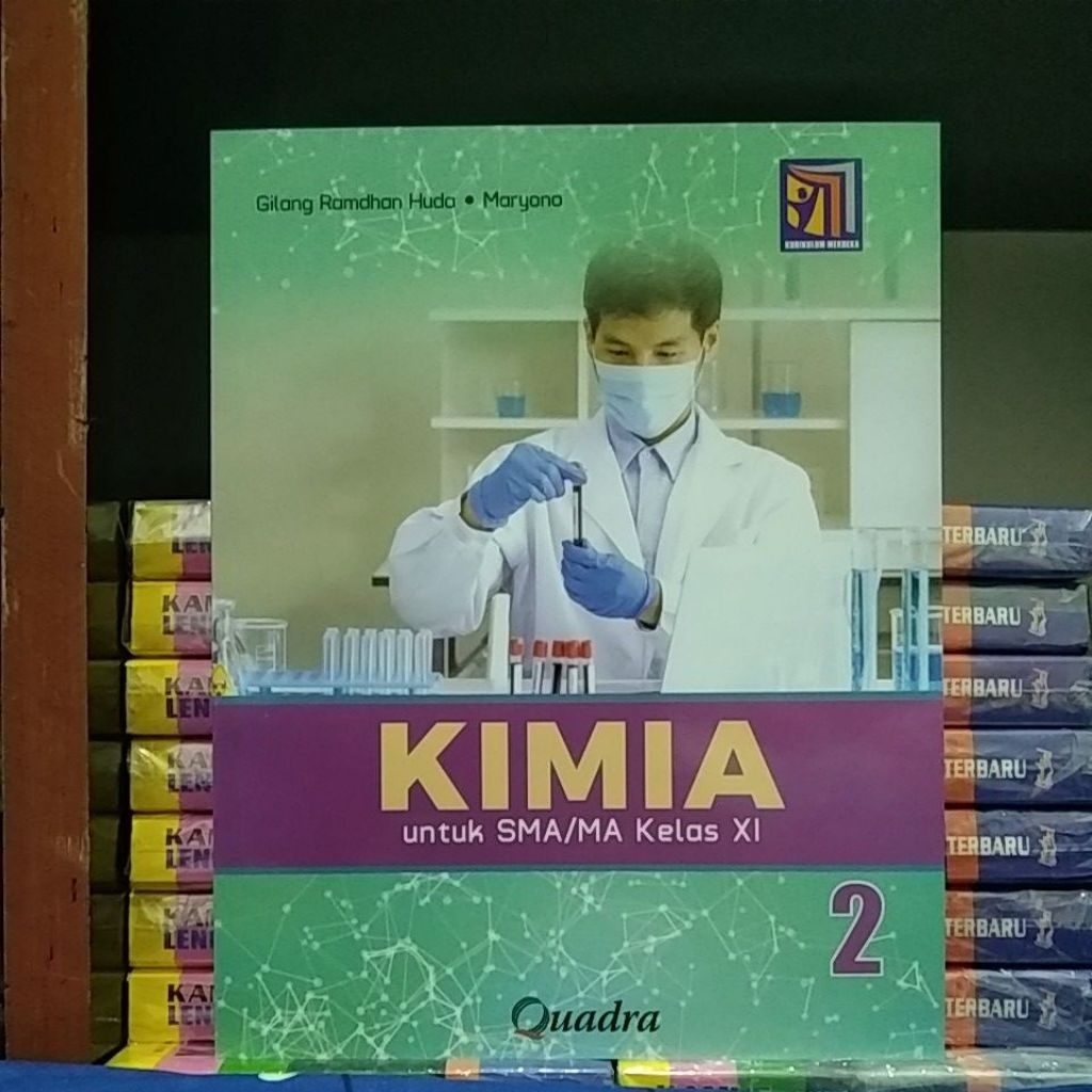 KIMIA Kelas 11/XI SMA/MA Kurikulum Merdeka EDISI KEDUA 2024 Quadra, Penulis: Gilang Ramdhan Huda, Ma