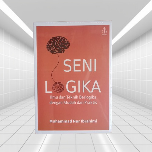 Buku Seni Logika - Ilmu Mantiq - Muhammad Nur Ibrahimi Terapibuku Original