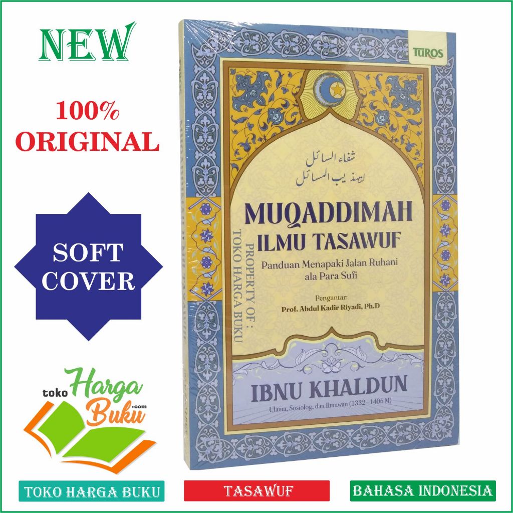 Foto Muqaddimah Ilmu Tasawuf Ibnu Khaldun ORIGINAL Panduan Menapaki Jalan Ruhani ala Para Sufi - Turos