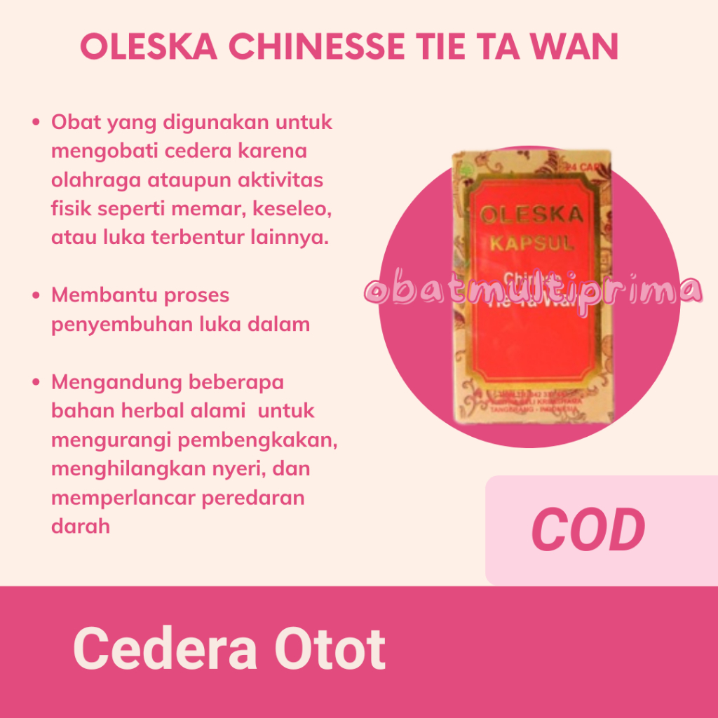 Oleska Chinese Tie Ta Wan 24 Kapsul - Obat Herbal Cina Otot Memar Bengkak Keseleo Luka Dalam
