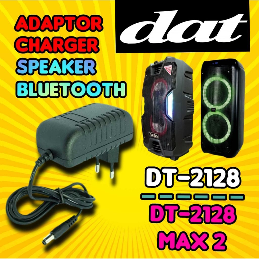 Adaptor charger speaker bluetooth DAT DT-2128 & DT-2128 MAX 2 9V 13,5V