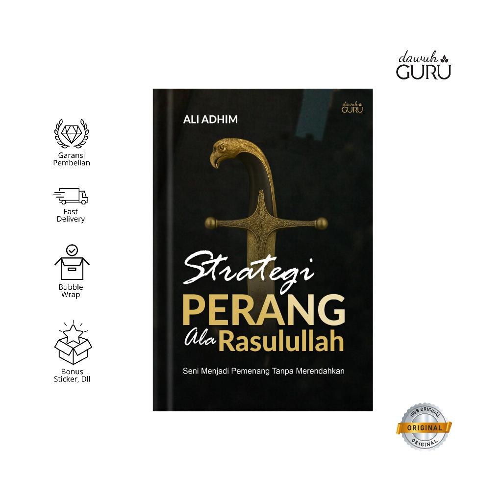 Dawuh Guru | Buku Strategi Perang Ala Rasulullah | Ali Adhim