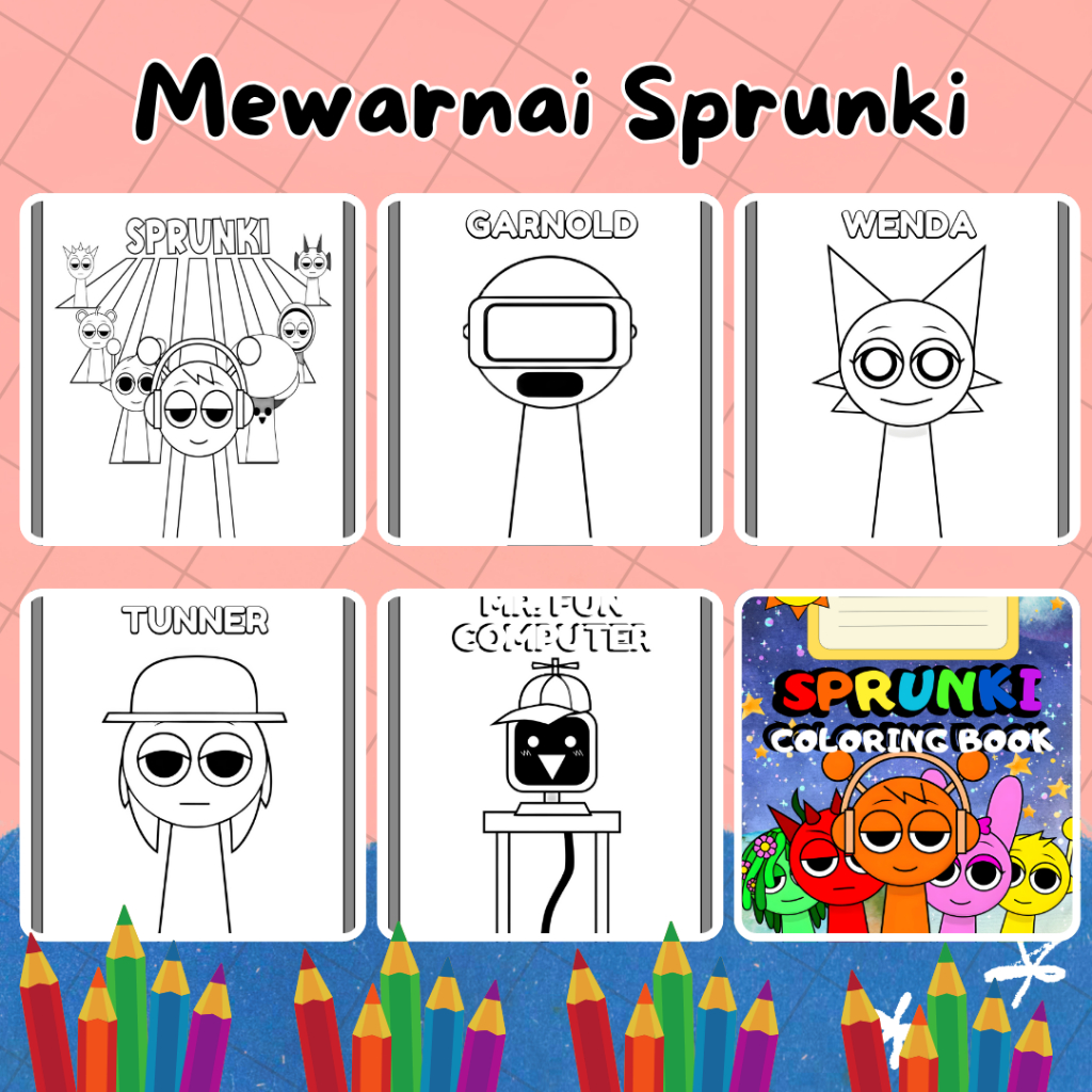 

SPRUNKI MEWARNAI – SPRUNKI COLORING PAGES SPRUNKI | A5 100GSM