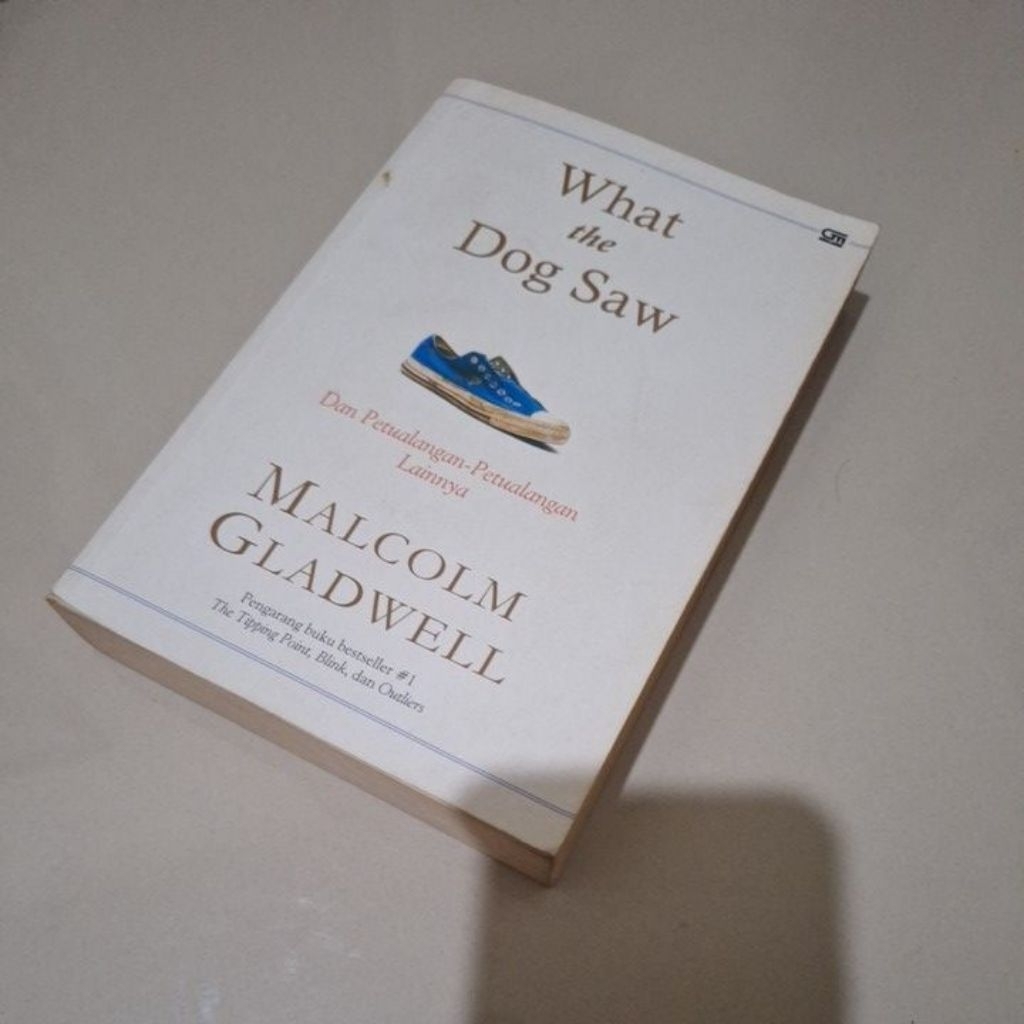 What the Dog Saw -Malcolm Gladwell