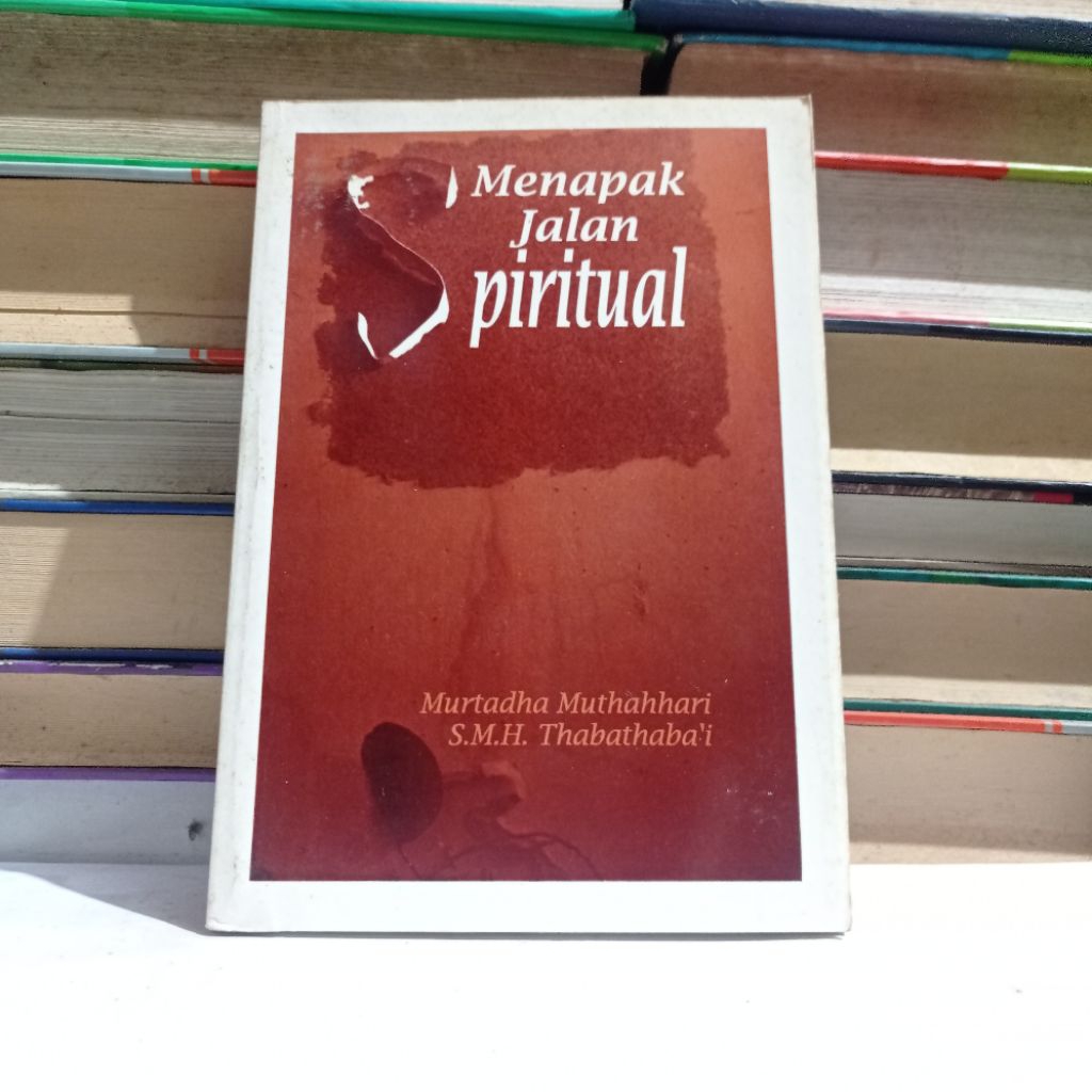 MENAPAK JALAN SPIRITUAL - MURTADHA MUTHAHARI