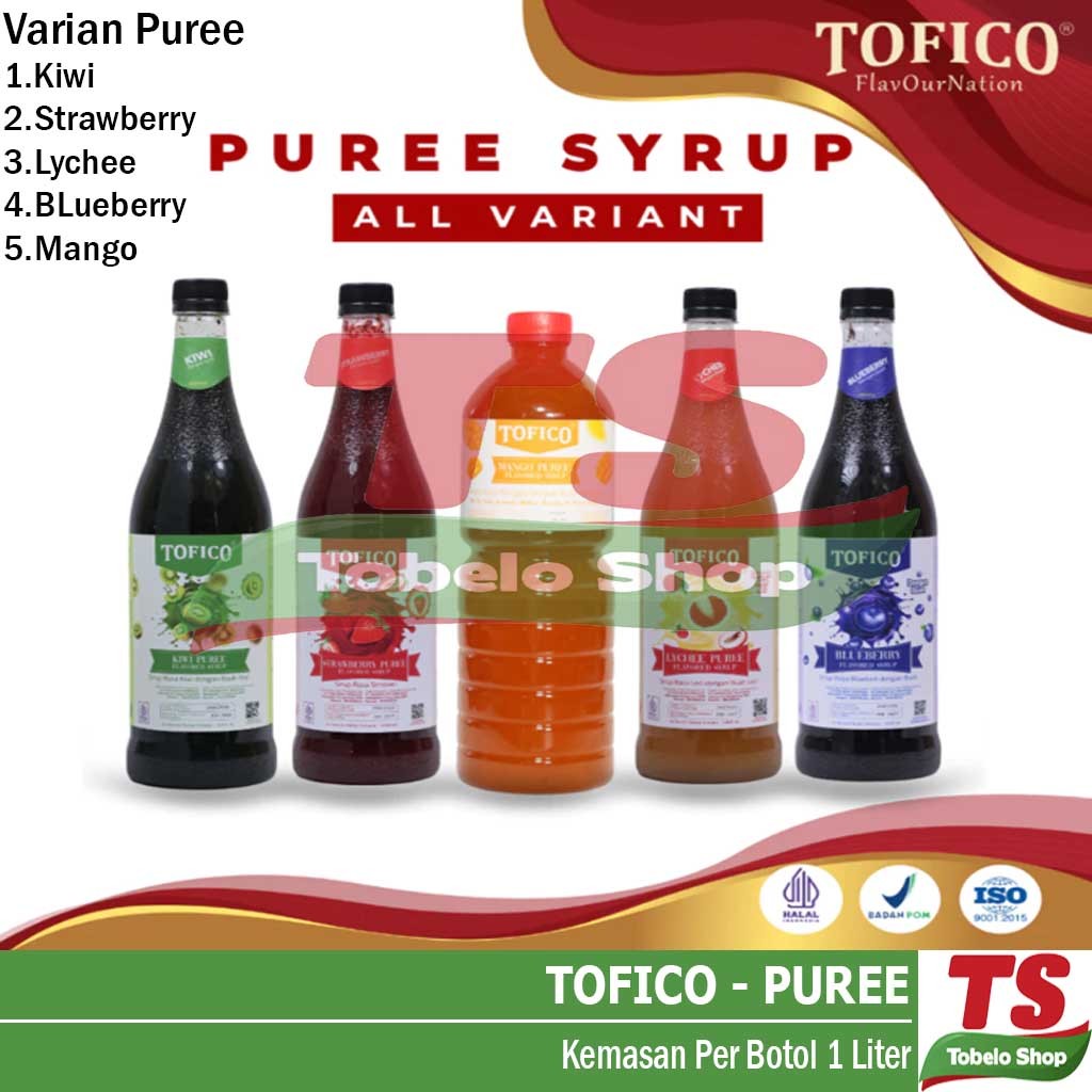 

TOFICO PUREE / KIWI PUREE / STRAWBERY PUREE / LYCHEE PUREE / BLUEBERRY PUREE / MANGO PUREE