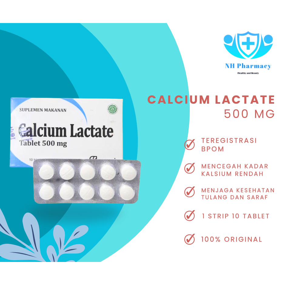 Calcium Lactate 500 mg - Menjaga kesehatan tulang dan saraf - Original Product