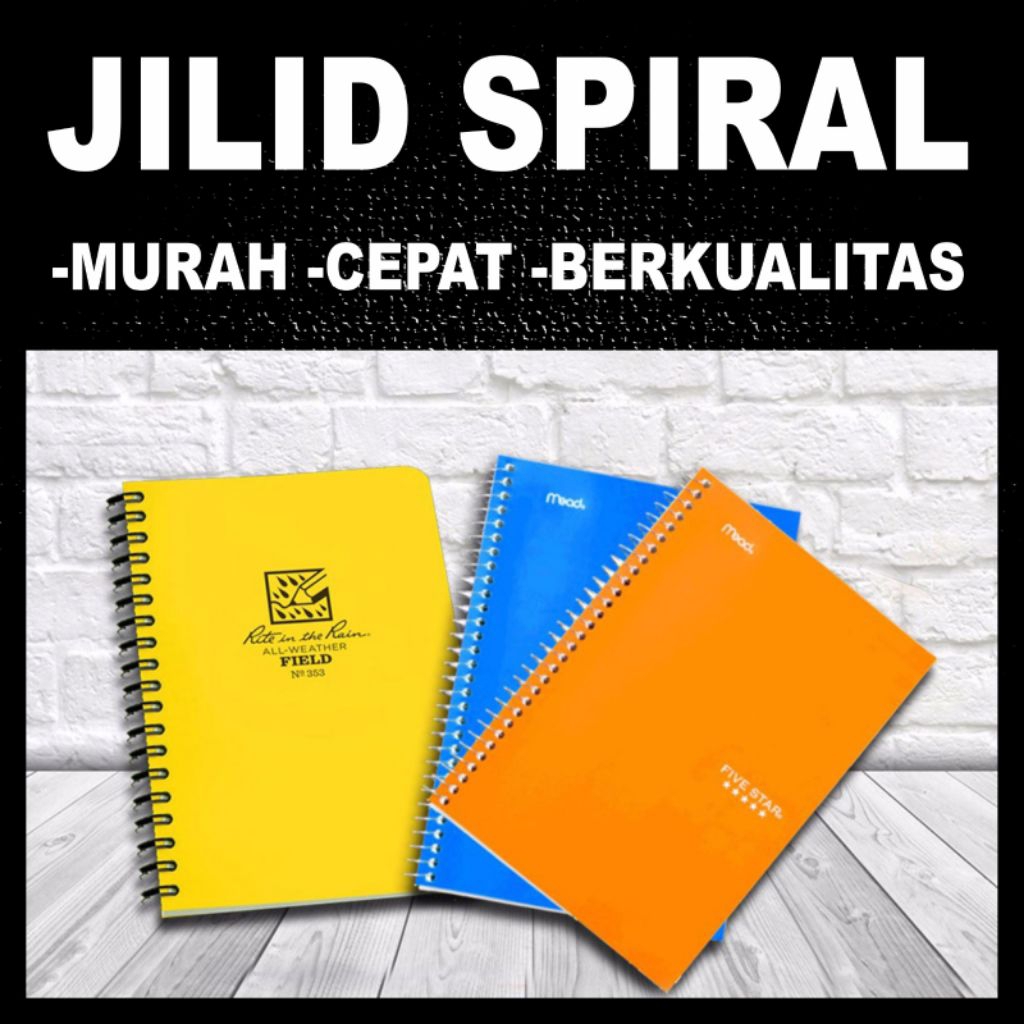 

Jilid Spiral A6/A5/A4/B5